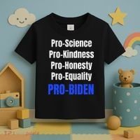 Pro Science Kindness Equality Honesty Pro Biden Joe For Prez Toddler T-Shirt thumb 3