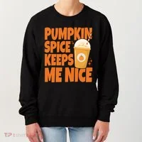 Pumpkin Spice Keeps Me Nice Coffee Lover Holiday Women's Sweatshirt thumb 0