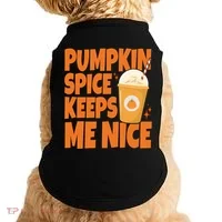 Pumpkin Spice Keeps Me Nice Coffee Lover Holiday Doggie Tank thumb 0