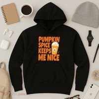Pumpkin Spice Keeps Me Nice Coffee Lover Holiday Hoodie thumb 3