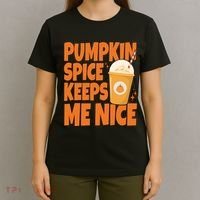 Pumpkin Spice Keeps Me Nice Coffee Lover Holiday T-Shirt thumb 4