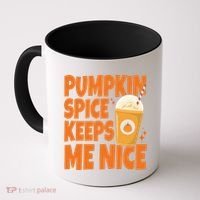Pumpkin Spice Keeps Me Nice Coffee Lover Holiday Coffee Mug thumb 0