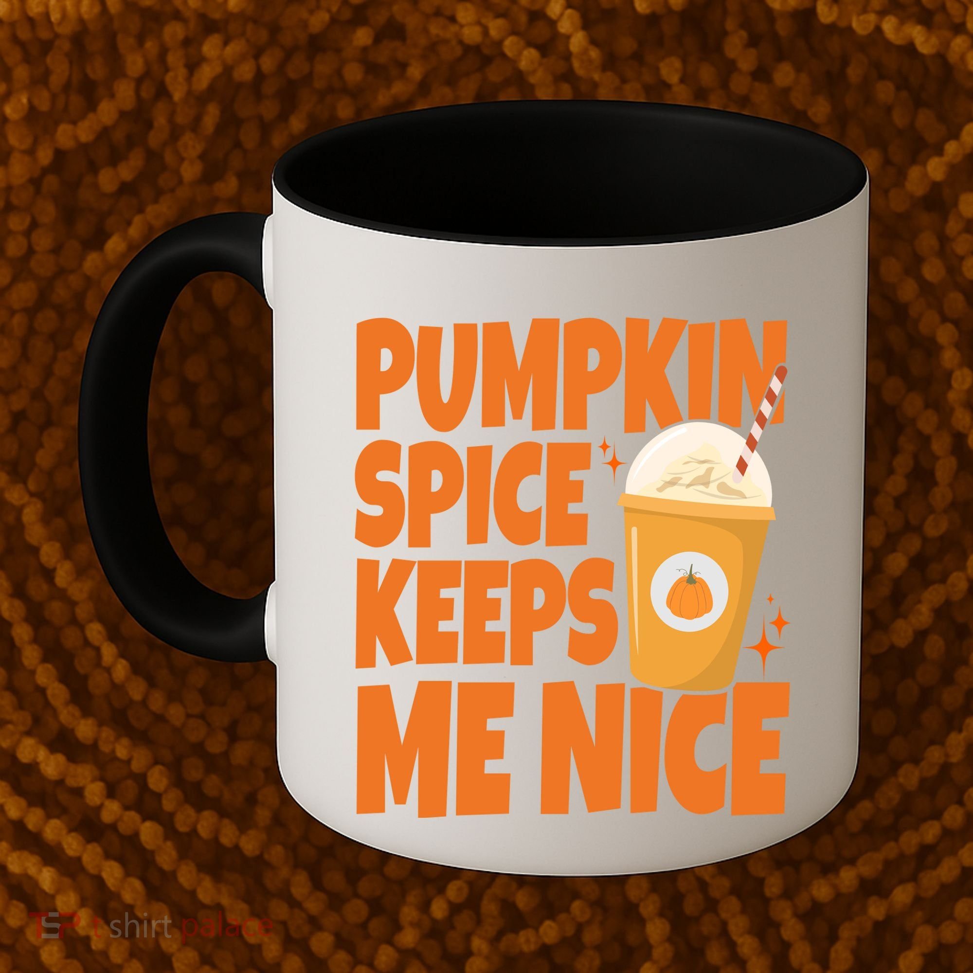 Pumpkin Spice Keeps Me Nice Coffee Lover Holiday Coffee Mug