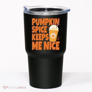Pumpkin Spice Keeps Me Nice Coffee Lover Holiday Tumbler