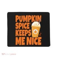 Pumpkin Spice Keeps Me Nice Coffee Lover Holiday Mousepad thumb 0