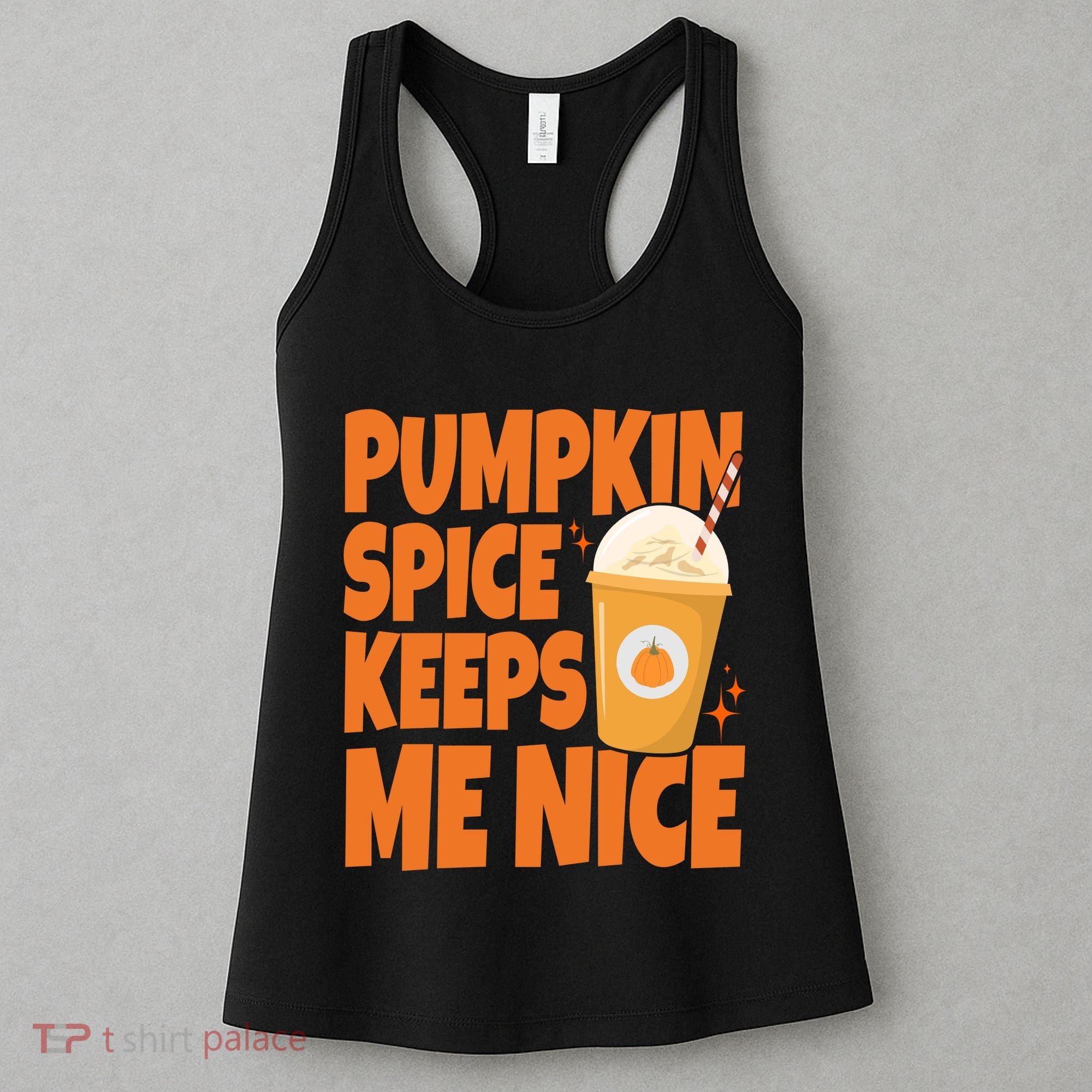 Pumpkin Spice Keeps Me Nice Coffee Lover Holiday Women's Tank Top