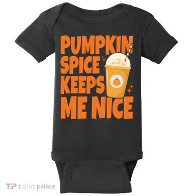 Pumpkin Spice Keeps Me Nice Coffee Lover Holiday Baby Bodysuit