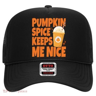 Pumpkin Spice Keeps Me Nice Coffee Lover Holiday Hat