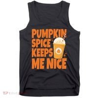 Pumpkin Spice Keeps Me Nice Coffee Lover Holiday Tank Top thumb 0