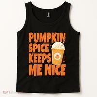 Pumpkin Spice Keeps Me Nice Coffee Lover Holiday Tank Top thumb 2