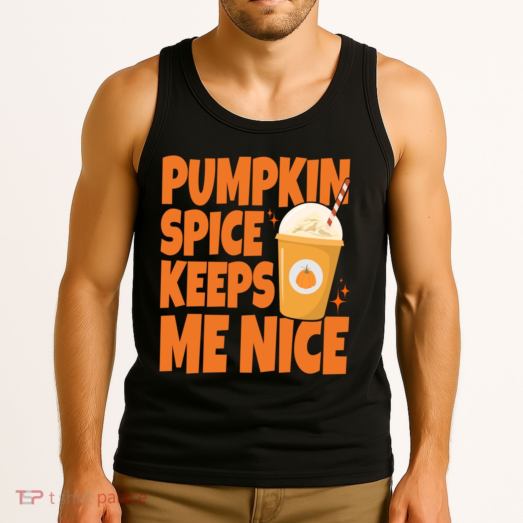 Pumpkin Spice Keeps Me Nice Coffee Lover Holiday Tank Top