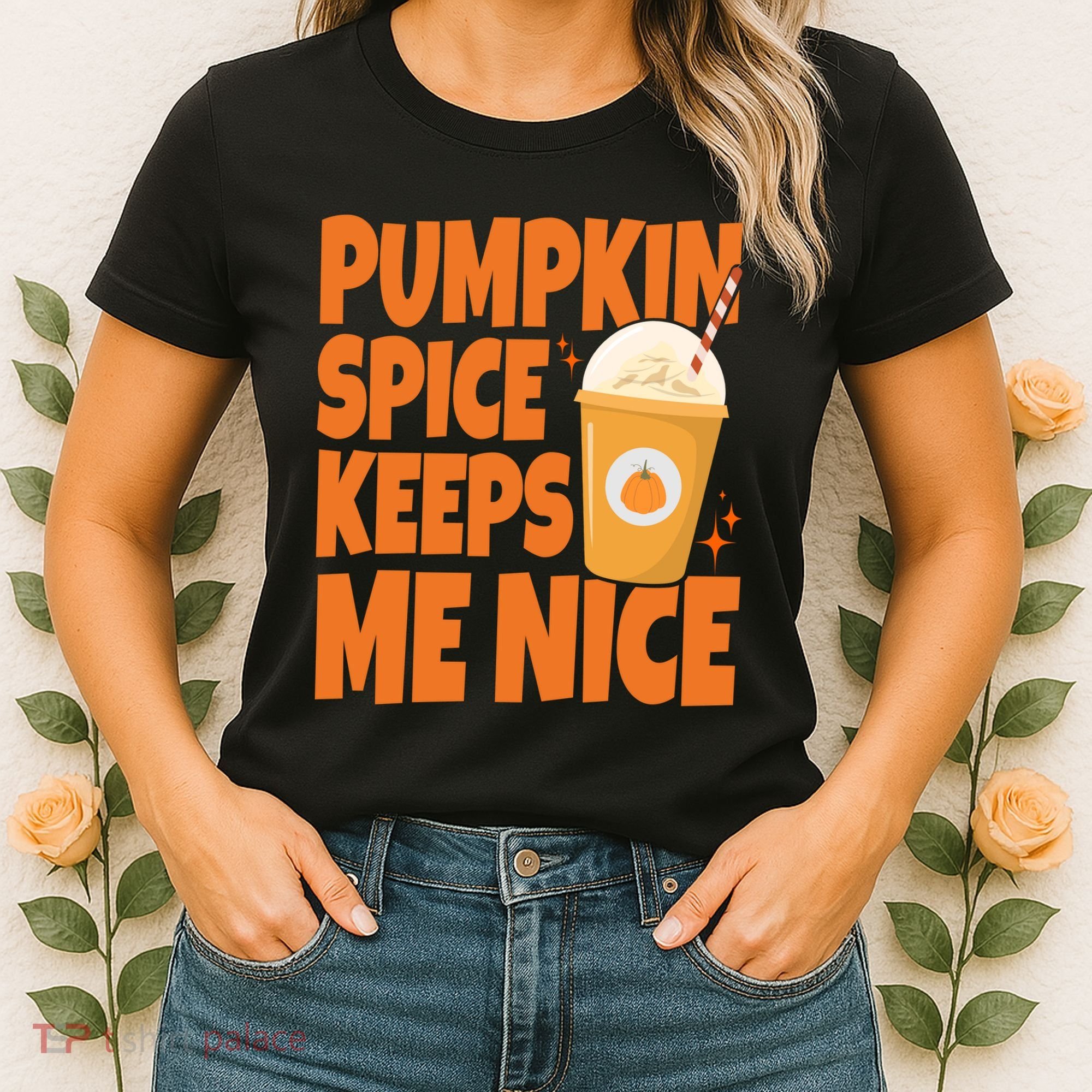 Pumpkin Spice Keeps Me Nice Coffee Lover Holiday Women's T-Shirt
