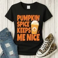 Pumpkin Spice Keeps Me Nice Coffee Lover Holiday Women's T-Shirt thumb 3