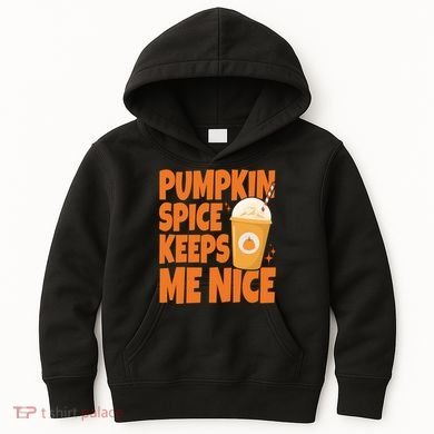 Pumpkin Spice Keeps Me Nice Coffee Lover Holiday Kids Hoodie