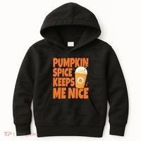 Pumpkin Spice Keeps Me Nice Coffee Lover Holiday Kids Hoodie thumb 0