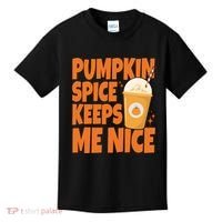 Pumpkin Spice Keeps Me Nice Coffee Lover Holiday Kids T-Shirt thumb 0