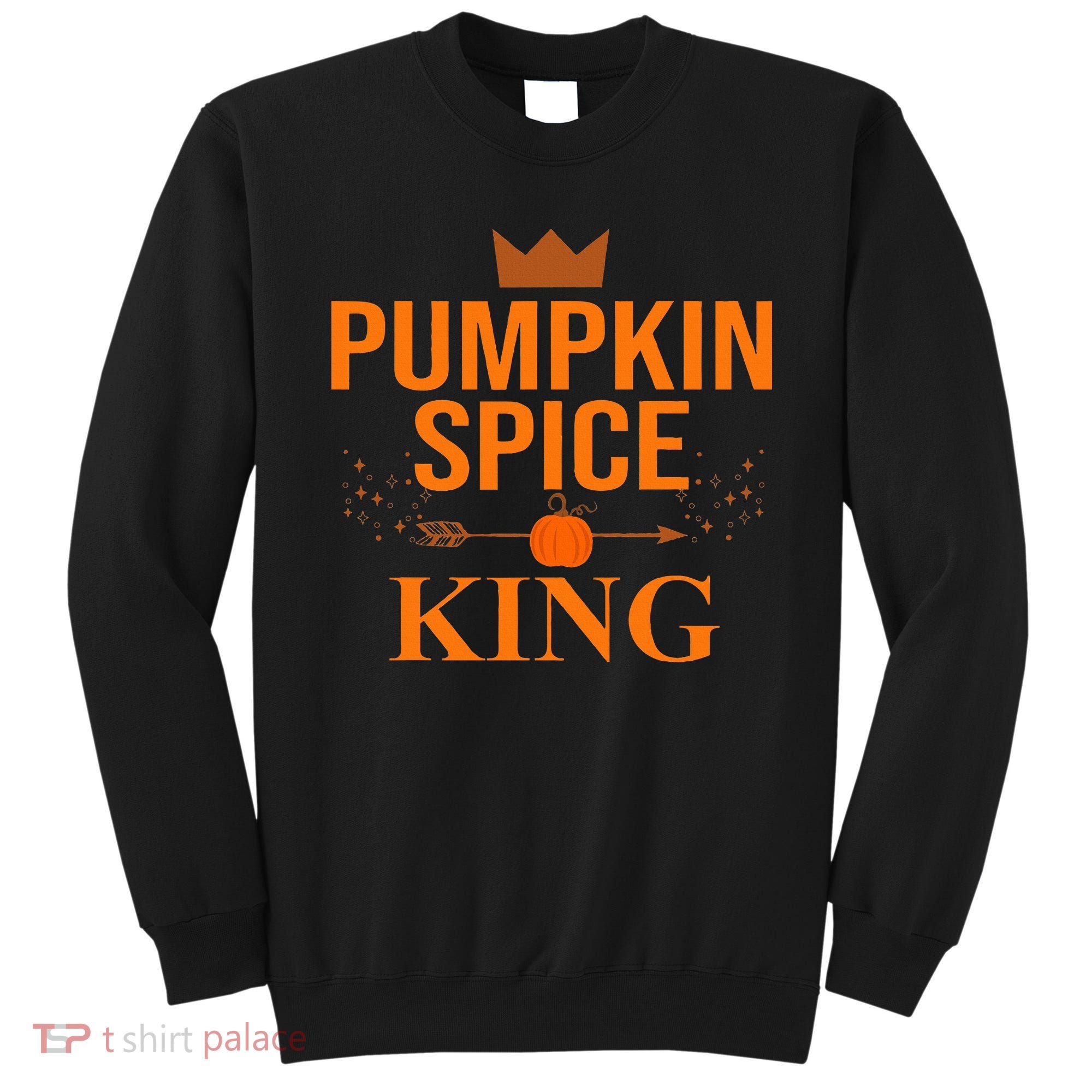 Pumpkin spice King Coffee Lover halloween & Thanksgiving Sweatshirt