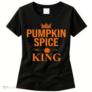 Pumpkin spice King Coffee Lover halloween & Thanksgiving Women's T-Shirt