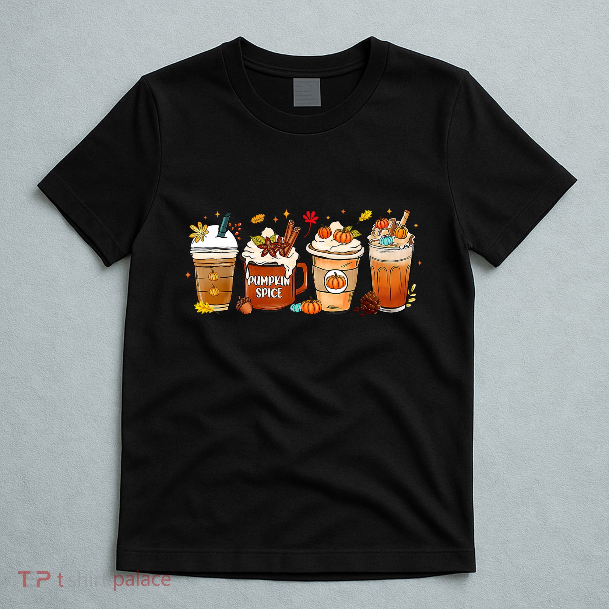 Pumpkin Spice Latte Fall Coffee Pumpkin SpiceThanksgiving T-Shirt