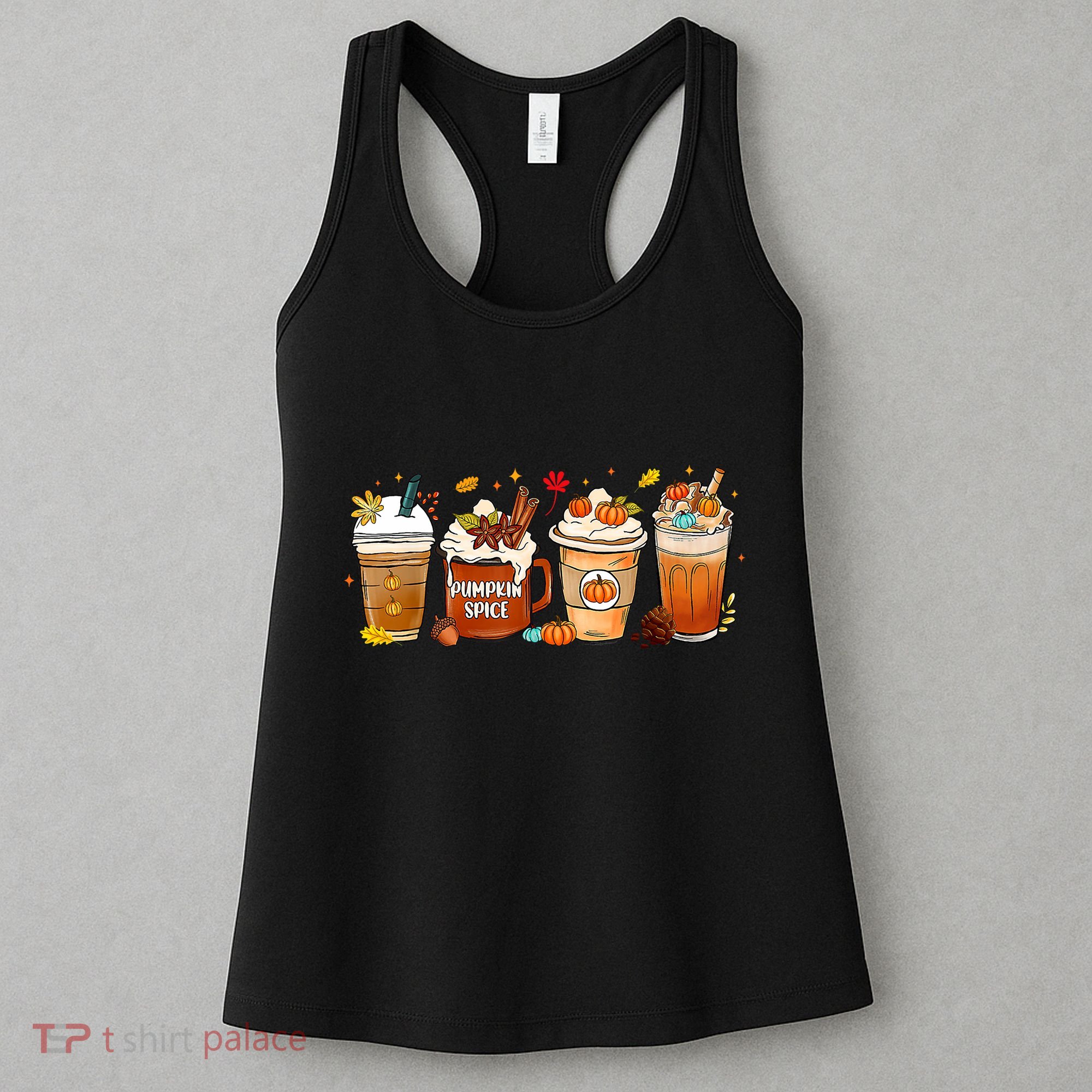 Pumpkin Spice Latte Fall Coffee Pumpkin SpiceThanksgiving Women's Tank Top