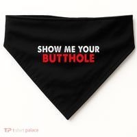 Party Show Me Your Butthole USA-Made Doggie Bandana thumb 0