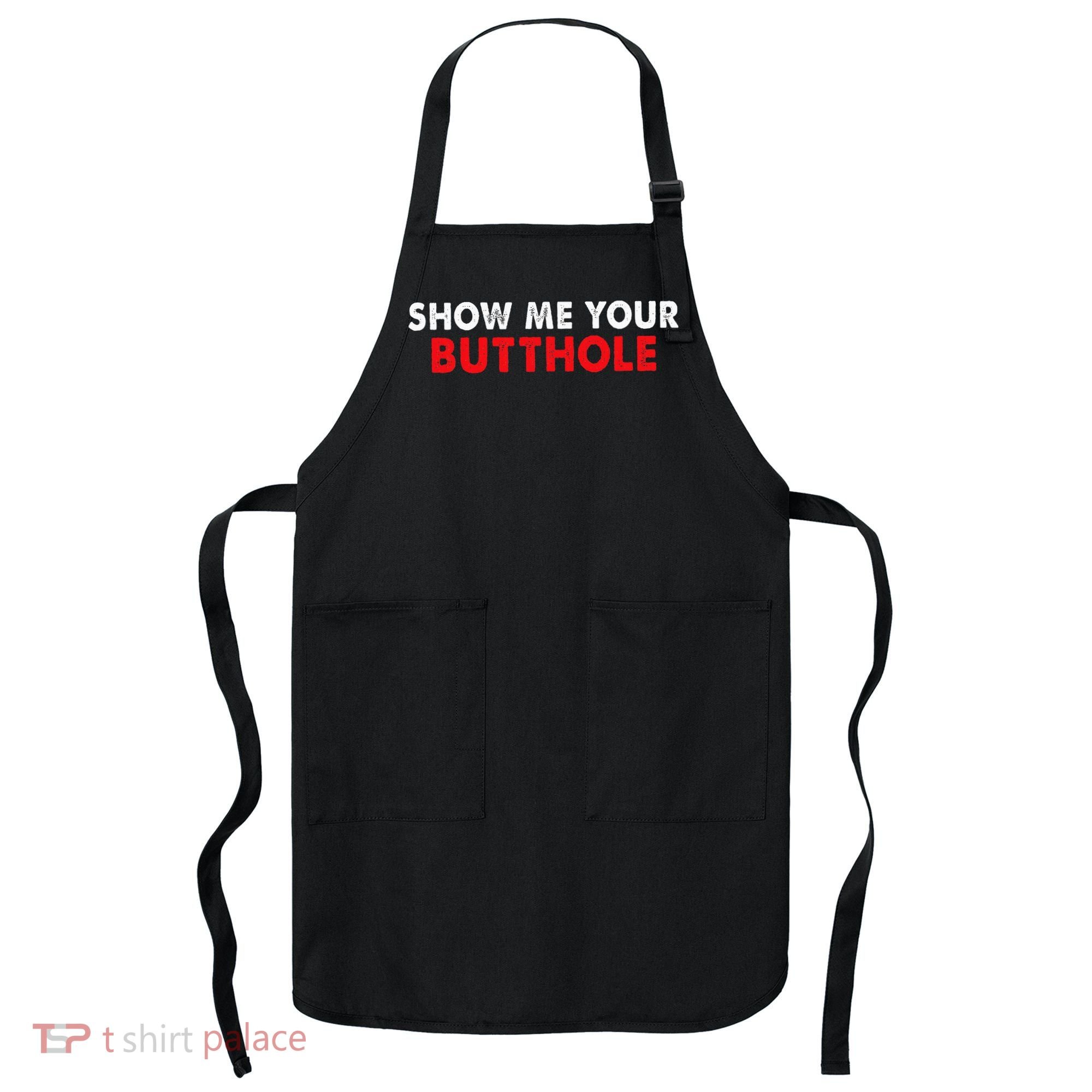 Party Show Me Your Butthole Apron