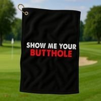 Party Show Me Your Butthole Golf Towel thumb 1