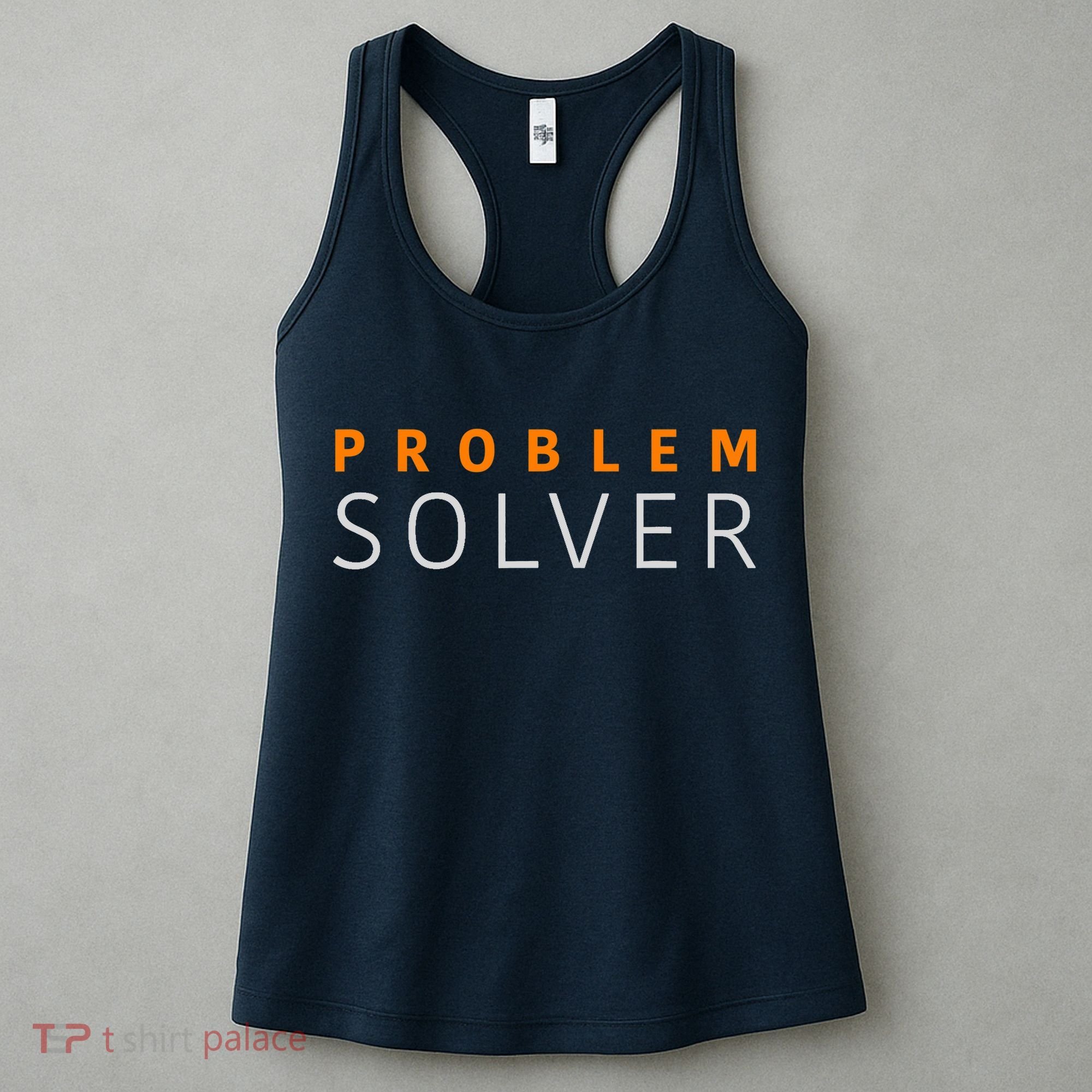 Problem SOLVER Mood Top Confident Positive Attitude Quote Women's Tank Top