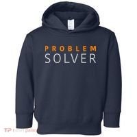 Problem SOLVER Mood Top Confident Positive Attitude Quote Toddler Hoodie thumb 0