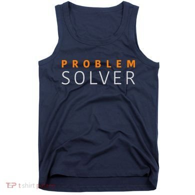 Problem SOLVER Mood Top Confident Positive Attitude Quote Tank Top