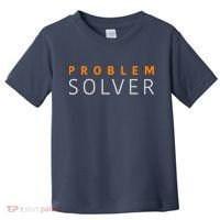 Problem SOLVER Mood Top Confident Positive Attitude Quote Toddler T-Shirt thumb 0