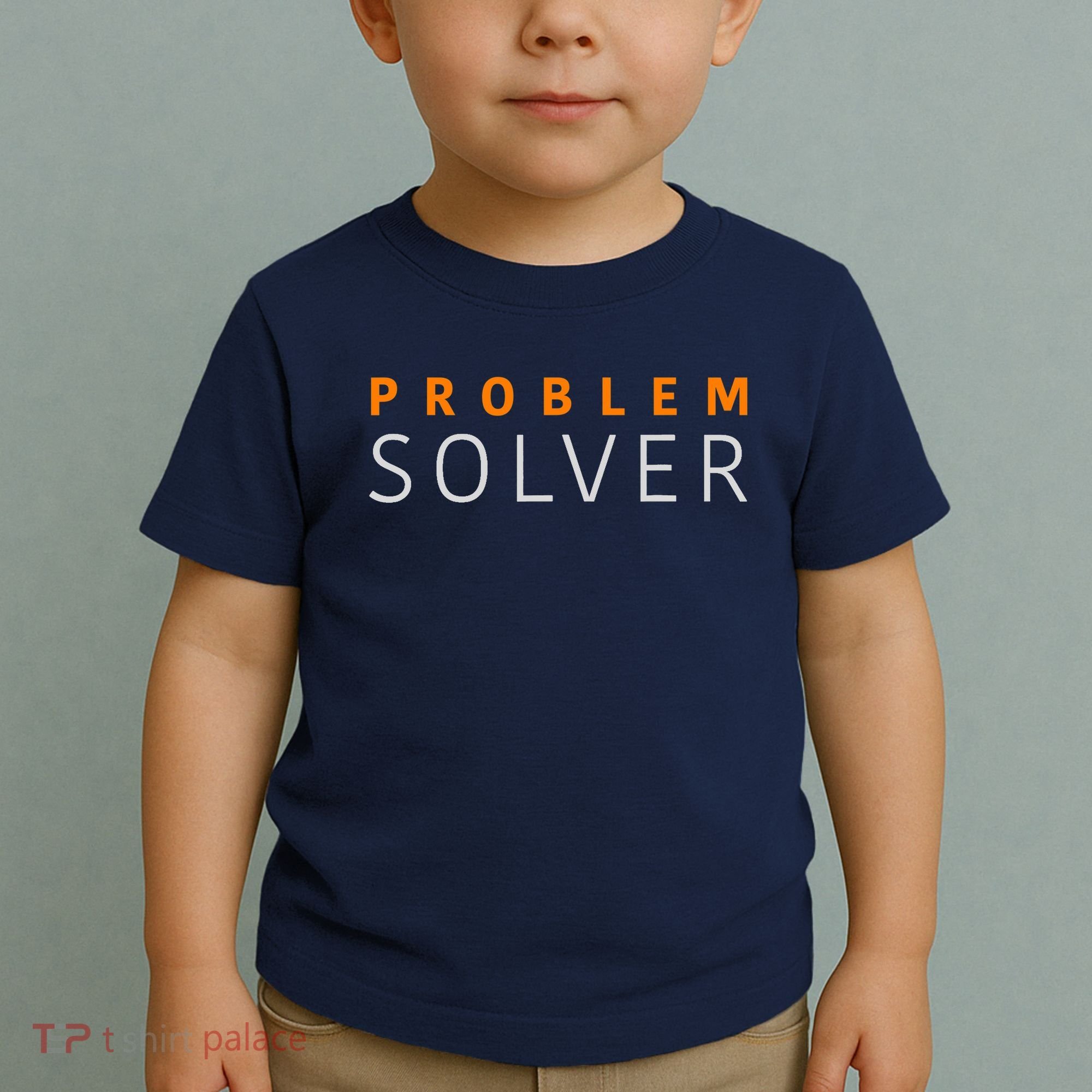 Problem SOLVER Mood Top Confident Positive Attitude Quote Toddler T-Shirt