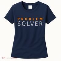 Problem SOLVER Mood Top Confident Positive Attitude Quote Women's T-Shirt thumb 0