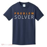 Problem SOLVER Mood Top Confident Positive Attitude Quote Kids T-Shirt thumb 0