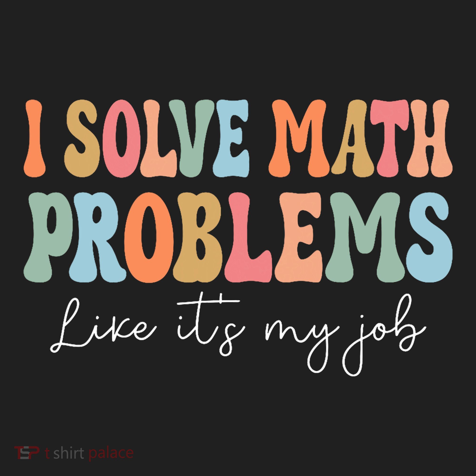 Problem Solver Math Mathematics Back To School Math Teacher Women's Sweatshirt