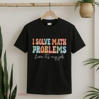 Problem Solver Math Mathematics Back To School Math Teacher T-Shirt thumb 2