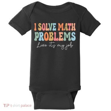 Problem Solver Math Mathematics Back To School Math Teacher Baby Bodysuit