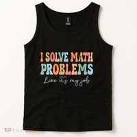 Problem Solver Math Mathematics Back To School Math Teacher Tank Top thumb 2