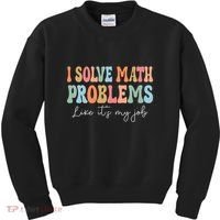Problem Solver Math Mathematics Back To School Math Teacher Kids Sweatshirt thumb 0