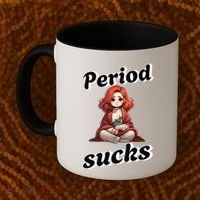 Period Sucks Menstrual Saying Coffee Mug thumb 2