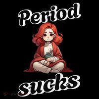 Period Sucks Menstrual Saying Coffee Mug thumb 5