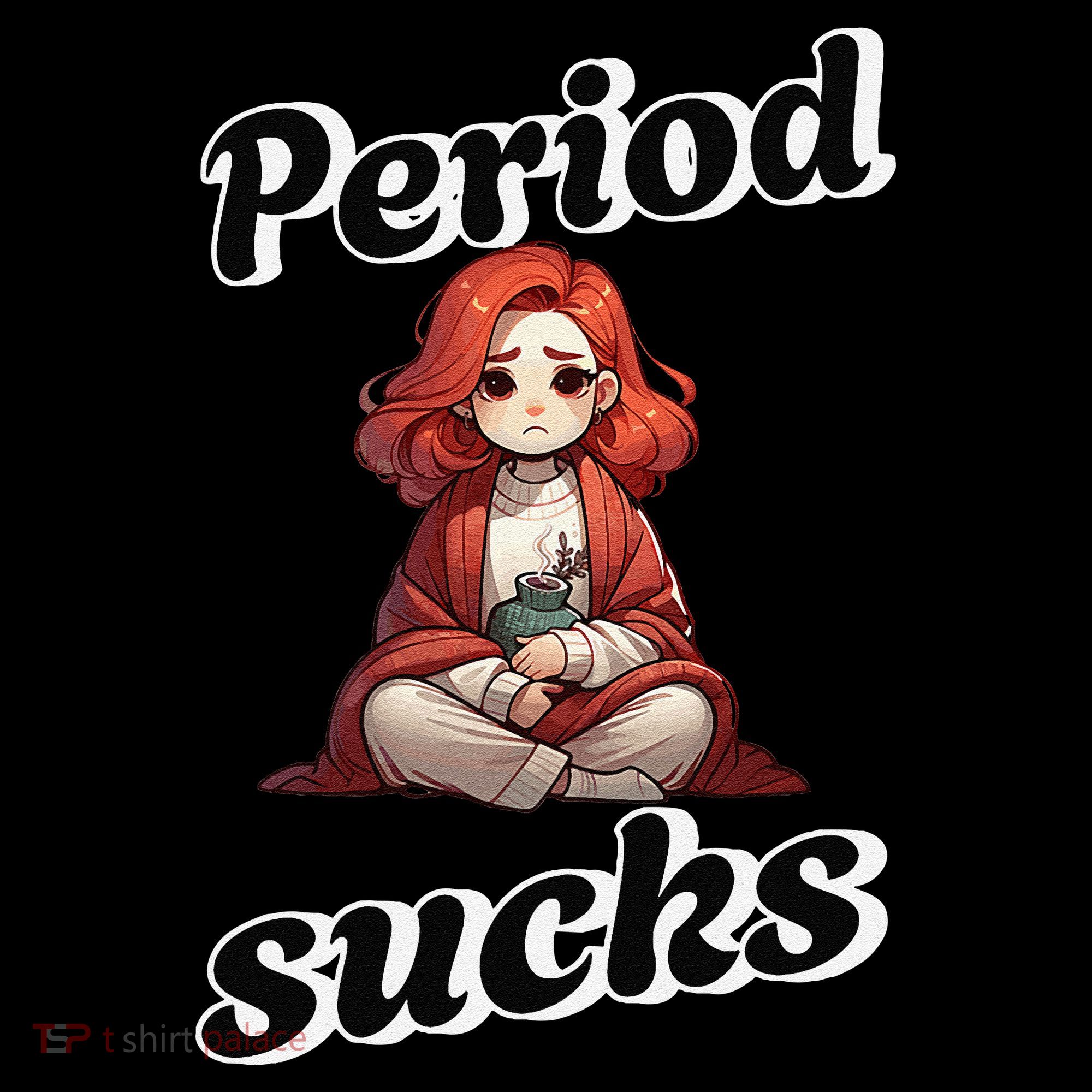Period Sucks Menstrual Saying Coffee Mug
