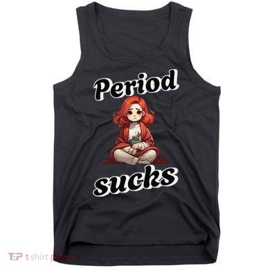 Period Sucks Menstrual Saying Tank Top