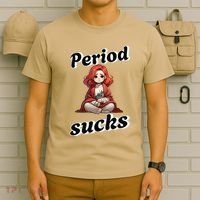 Period Sucks Menstrual Saying T-Shirt thumb 6