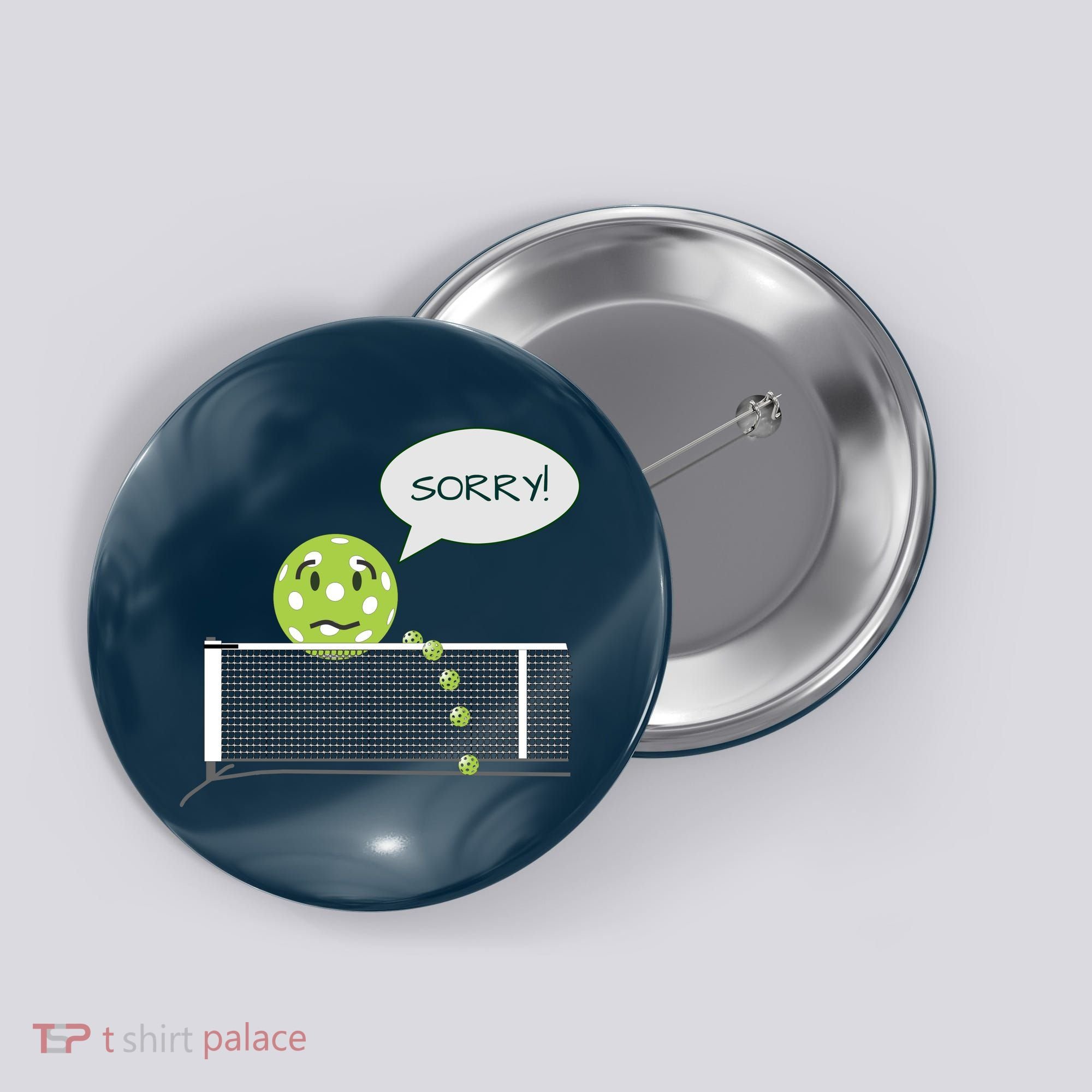 Pickleball Sorry Not Sorry Button