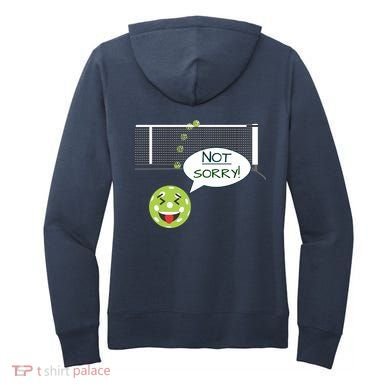 Pickleball Sorry Not Sorry Women's Hoodie back