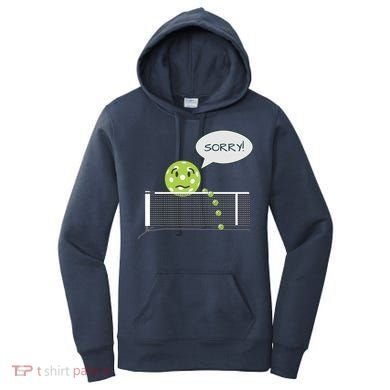 Pickleball Sorry Not Sorry Women's Hoodie