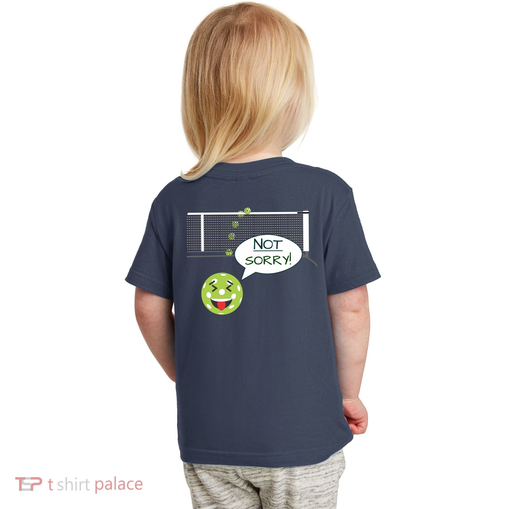 Pickleball Sorry Not Sorry Toddler T-Shirt