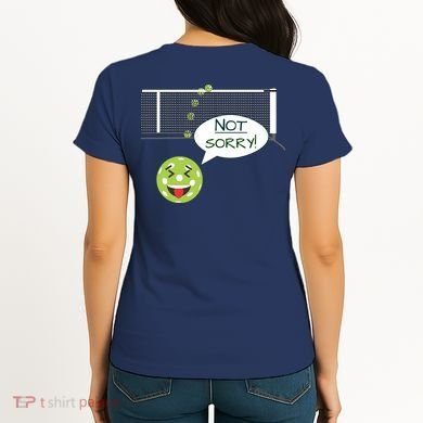 Pickleball Sorry Not Sorry Women's T-Shirt back