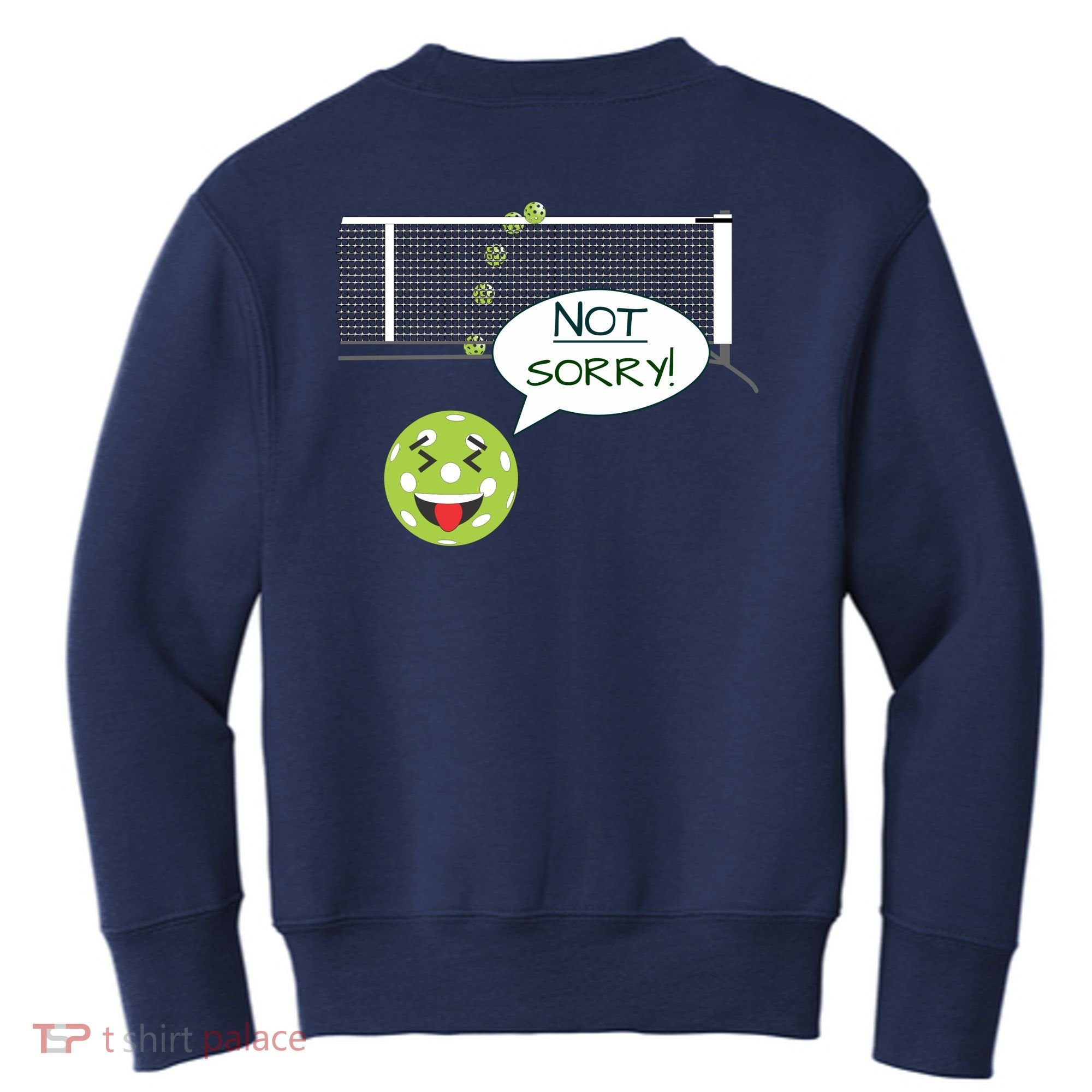 Pickleball Sorry Not Sorry Kids Sweatshirt